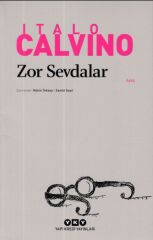 Zor Sevdalar Modern Klasikler ITALO CALVİNO