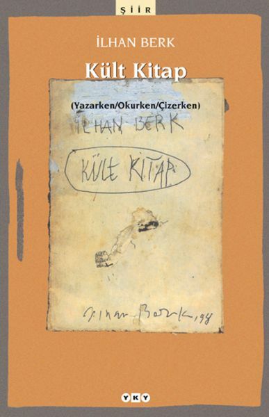 Kült Kitap Yazarken Okurken Çizerken İLHAN BERK