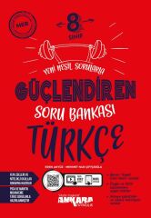 Ankara 8. Sınıf Güçlendiren Türkçe Soru Bankası