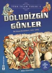 Doludizgin Günler - Türk İslam Tarihi 4 METİN ÖZDAMARLAR