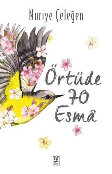 Örtüde 70 Esma NURİYE ÇELEĞEN