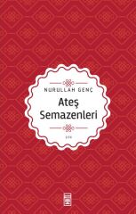 Ateş Semazenleri NURULLAH GENÇ