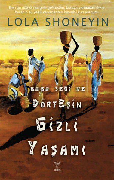 Baba Segi ve Dört Eşin Gizli Yaşamı LOLA SHONEYİN