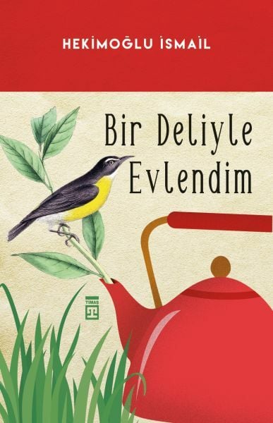 Bir Deliyle Evlendim HEKİMOĞLU İSMAİL