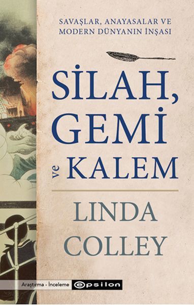 Silah, Gemi ve Kalem LİNDA COLLEY