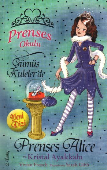 P.Okulu 10 - Alice Ve Kristal Ayakkabı VIVIAN FRENCH