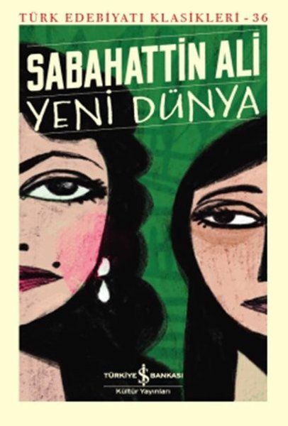Yeni Dünya  SABAHATTİN ALİ