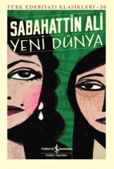 Yeni Dünya  SABAHATTİN ALİ