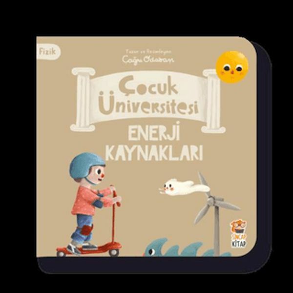 Çocuk Üniversitesi Fizik Enerji Kaynakları KOLEKTİF