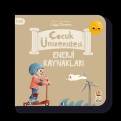 Çocuk Üniversitesi Fizik Enerji Kaynakları KOLEKTİF