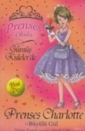 P.Okulu 7 - Charlotte Ve Büyülü Gül VIVIAN FRENCH