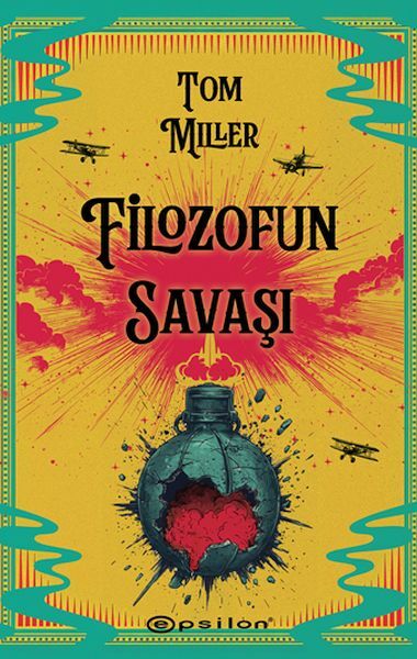 Filozofun Savaşı TOM MİLLER