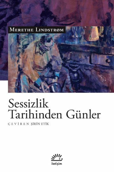 Sessizlik Tarihinden Günler MERETHE LİNDSTRØM