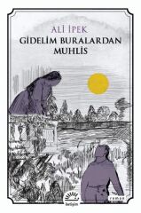 Gidelim Buralardan Muhlis ALİ İPEK