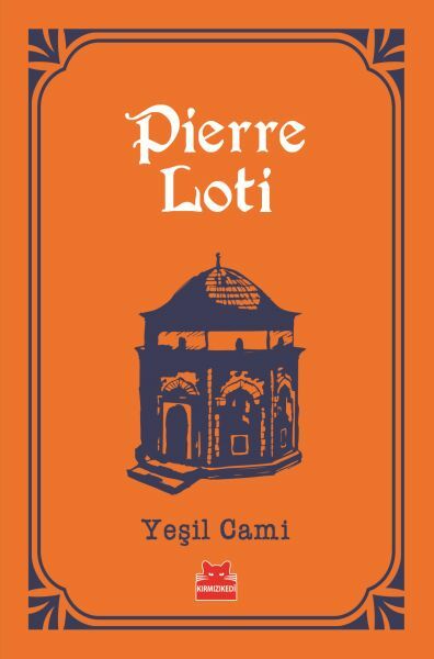 Yeşil Cami PİERRE LOTİ