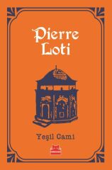 Yeşil Cami PİERRE LOTİ