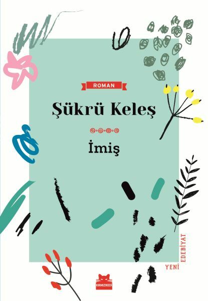İmiş ŞÜKRÜ KELEŞ