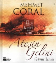 Ateşin Gelini,Gavur İzmir MEHMET CORAL