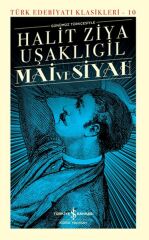 Mai Ve Siyah - Sert Kapak  HALİT ZİYA UŞAKLIGİL