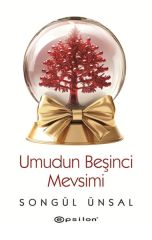 Umudun Beşinci Mevsimi SONGÜL ÜNSAL