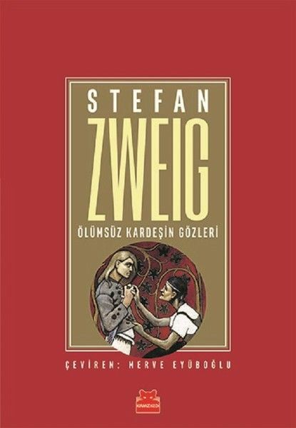 Ölümsüz Kardeşin Gözleri STEFAN ZWEİG