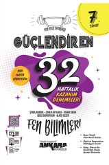 Ankara 7. Sınıf Güçlendiren 32 Haftalık Fen Bilimleri Kazanım Denemeleri