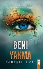 Bana Dokunma-3-Beni Yakma Hc TAHEREH MAFİ