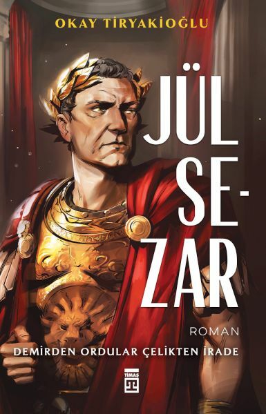Jül Sezar OKAY TİRYAKİOĞLU