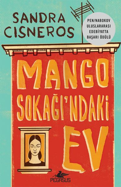 Mango Sokağı'ndaki Ev SANDRA CİSNEROS