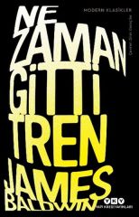 Ne Zaman Gitti Tren JAMES BALDWİN