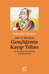 Gençliğimin Kayıp Yılları GÜNDÜZ VASSAF