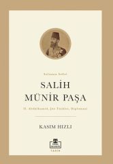 Salih Münir Paşa KASIM HIZLI