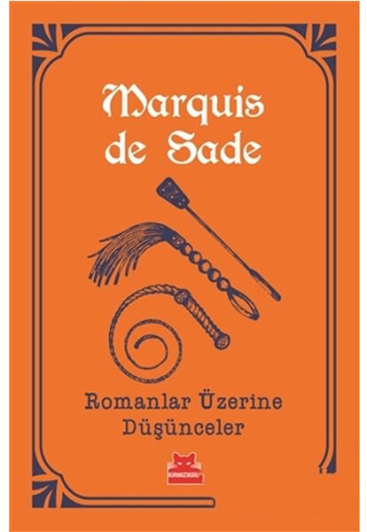 Romanlar Üzerine Düşünceler MARQUİS DE SADE