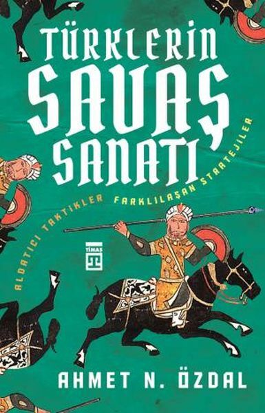 Türklerin Savaş Sanatı AHMET NURULLAH ÖZDAL