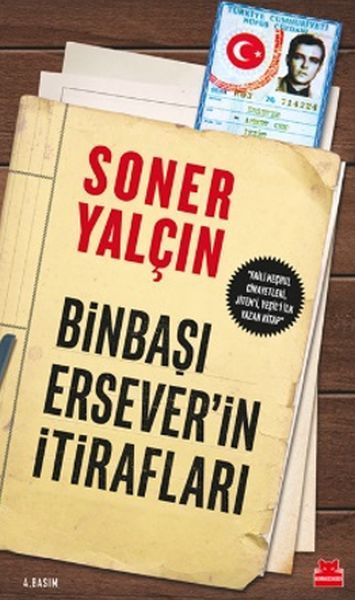 Binbaşı Erseverin İtirafları SONER YALÇIN
