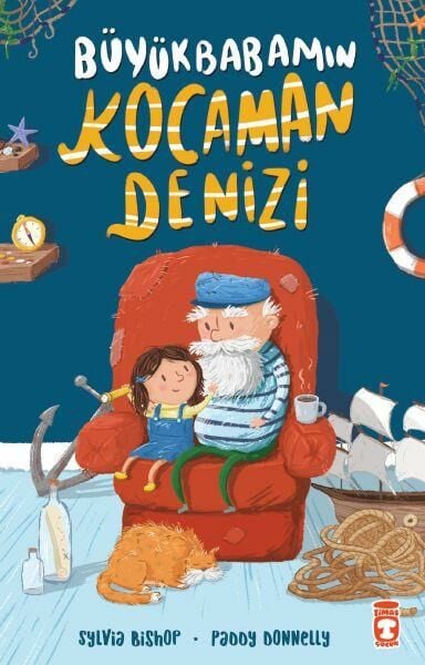 Büyükbabamın Kocaman Denizi SYLVIA BISHOP