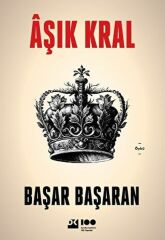 Aşık Kral BAŞAR BAŞARAN