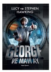 George Ve Mavi Ay LUCY HAWKING & STEPHEN HAWKING