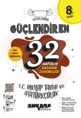 Ankara 8. Sınıf Güçlendiren 32 Haftalık T.c Inkılap Tarihi Ve Atatürkçülük Kazanım Denemeleri