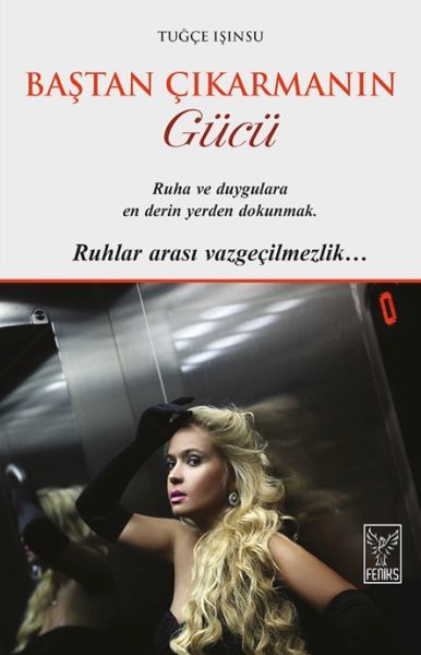 Baştan Çıkarmanın Gücü TUĞÇE IŞINSU
