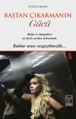 Baştan Çıkarmanın Gücü TUĞÇE IŞINSU