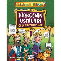 Türkçenin Ustaları ve Çılgın Yöntemleri NEFISE ATÇAKARLAR