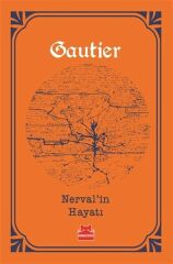 Nervalin Hayatı THEOPHİLE GAUTİER