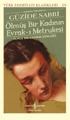 Ölmüş Bir Kadının Evrak-I Metrukesi - Sert Kapak GÜZİDE SABRİ