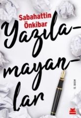 Yazılamayanlar SABAHATTİN ÖNKİBAR