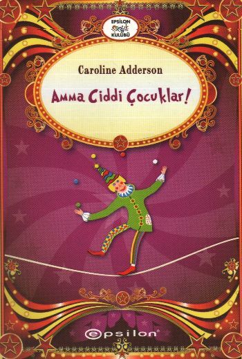 Amma Ciddi Çocuklar CAROLİNE ADDERSON