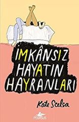 İmkansız Hayatın Hayranları KATE SCELSA