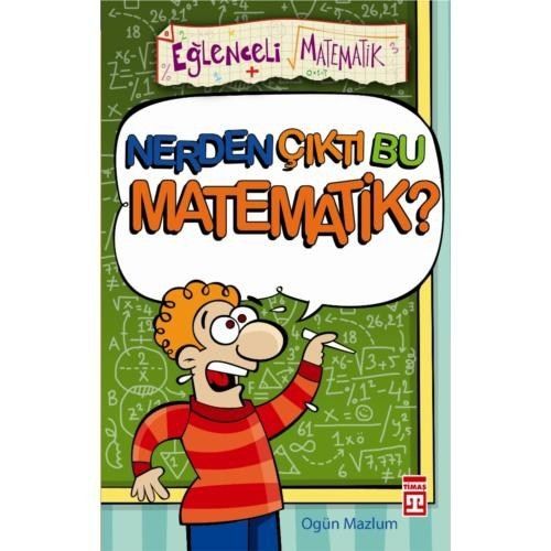 Nerden Çıktı Bu Matematik OGÜN MAZLUM