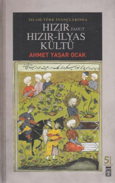 Hızır Yahut Hızır İlyas Kültü AHMET YAŞAR OCAK