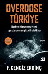 Overdose Türkiye CENGİZ ERDİNÇ
